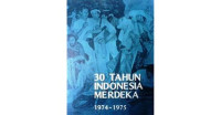 Image of 30 Tahun Indonesia Merdeka 1974-1975