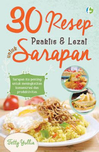 Image of 30 Resep Praktis & Lezat Untuk Sarapan