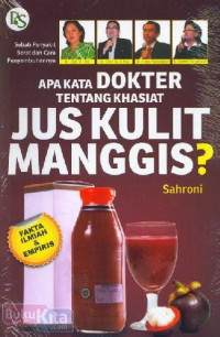 Image of Apa Kata Dokter Tentang Khasiat Jus Kulit Manggis