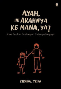 Image of Ayah Ini Aahnya Ke Mana, Ya ?
