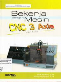 Image of Bekerja Dengan Mesin CNC 3 Axis ( Frais )