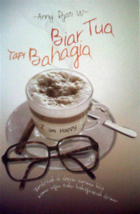 Image of Biar Tua tapi Bahagia