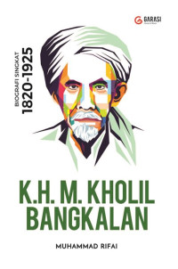 Image of Biografi Singkat 1820-1925 : K.H.M. Kholil Bangkalan