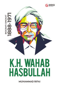 Image of Biografi Singkat 1888-1971 : K.H Wahab Hasabullah