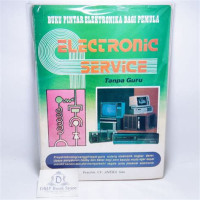 Image of Buku Pintar Elektronika Bagi Pemula Electronic Service Tanpa Guru
