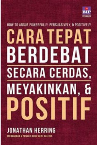 Image of Cara Tepat Berdebat Secara Cerdas, Menyakinkan, & Positif