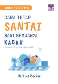 Image of Cara Tetap Santai Saat Semuanya Kacau