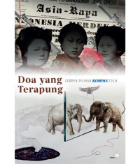 Image of Doa Yang Terapung : Cerpen Pilihan Kompas 2018