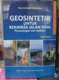 Image of Geosintetik Untuk Rekayasa Jalan Raya : Perancangan dan Aplikasi
