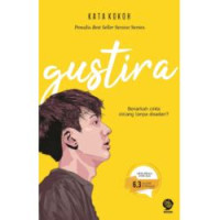 Image of Gustira ( Benarkah Cinta Datang Tanpa Disadari )