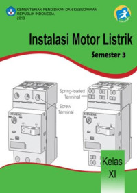 Image of Instalasi Motor Listrik Untuk SMK/MAK Kelas XI Semester 3