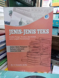 Image of Jenis-Jenis Teks Dalam Mata Pelajaran Bahasa Indonesia SMA/MA /SMK