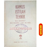 Image of Kamus Istilah Tehnik : Bahasa Indonesia-Bahasa Inggris-Bahsa Belanda