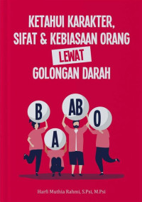 Image of ketahui Karakter, Sifat & Kebiasaan Orang Lewat Golongan Darah