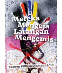Image of Mereka Mengejar Larangan Mengemis : Cerpen Pilihan Kompas 2019