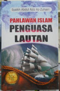Image of Pahlawan Islam Penguasa Lautan
