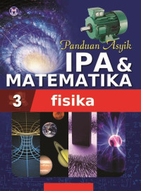 Image of Panduan Asyik IPA & Matematika 3 Fisika