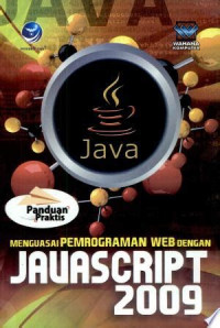 Image of Panduan Praktis Menguasai Web dengan JAVAScript 2009