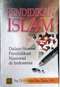 Image of Pendidikan Islam Dalam Sistem Pendidikan Nasional Di Indonesia