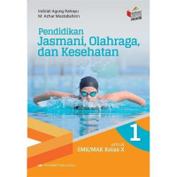 Image of Pendidikan Jasmani,Olahraga,Dan kesehatan Untuk SMK/MAK Kelas X