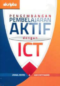 Image of Pengembangan Pembelajaran Aktif Dengan ICT
