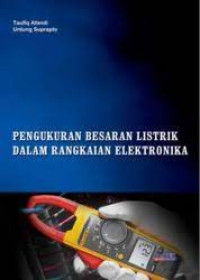 Image of Pengukuran Besaran Listrik Dalam Rangakaian Eletronika
