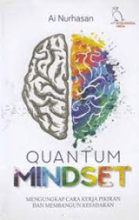 Image of Quantum Mindset ( Mengungkapkan Cara Kerja Pikiran Dan Membangun Kesadaran )