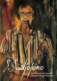 Image of S.Sudjojono : Cerita Saya Dan Orang - Orang Sekitar Saya