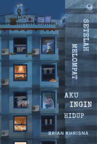 Image of Setelah Melompat Aku Ingin hidup