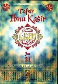Image of Tafsir Ibnu Kasir Juz 21 : Al- 'Ankabut 45 s.d. Al- Ahzab 30