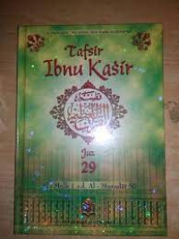 Image of Tafsir Ibnu Kasir Juz 29 : Al-Mulk 1 s.d.Al- Mursalat 50