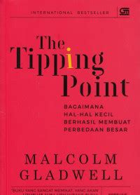 Image of The tipping point:bagaimana hal-hal kecil berhasil membuat perbedaan besar/