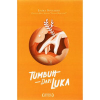 Image of Tumbuh Dari Luka ( New Edition Soft Cover )