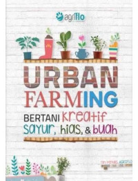 Image of Urban Farming Bertani Kreatif Sayur, Hias, & Buah